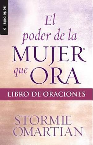 El Poder de La Mujer Que Ora