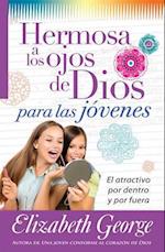 Hermosa a Los Ojos de Dios Para Las Jóvenes