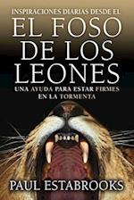 Inspiraciones Diarias Desde El Foso de Los Leones=daily Inspiration from the Lion's Den Daily Inspirat