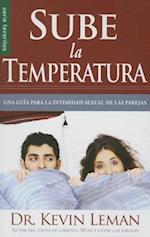 Sube La Temperatura =Turn Up the Heat