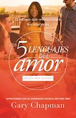 Los 5 Lenguajes del Amor Para Solteros (Revisado)