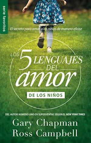 Los Cinco Lenguajes del Amor Para Ninos