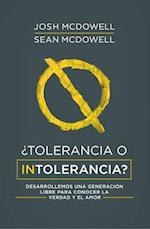 ¿Tolerancia O Intolerancia?