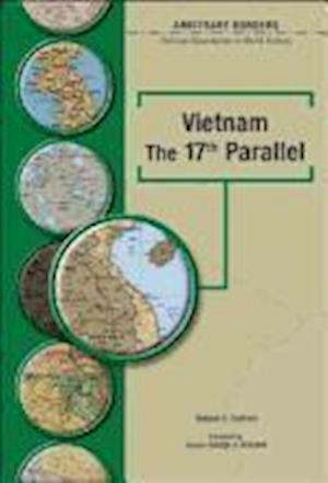 Vietnam the 17th Parallel