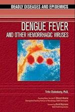 Dengue Fever and Other Hemorrhagic Viruses