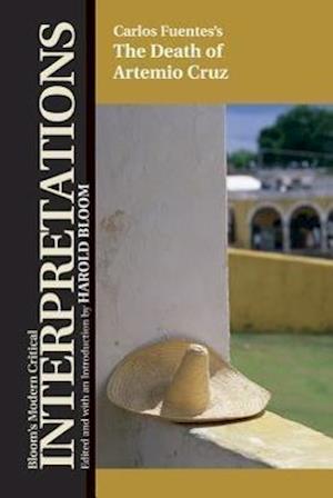 Carlos Fuentes' the Death of Artemio Cruz