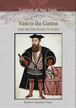 Koestler-Grack, R:  Vasco Da Gama and the Sea Route to India