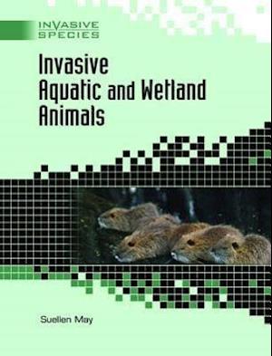 Invasive Aquatic and Wetland Animals