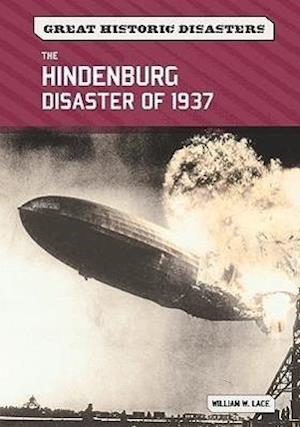 The Hindenburg Disaster of 1937