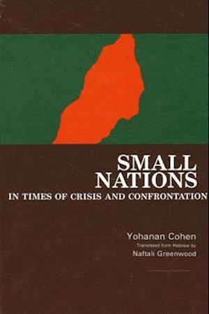 Small Nations in Times of Crisis and Confrontation