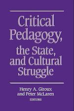 Critical Pedagogy, the State, and Cultural Struggle