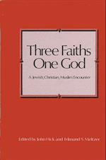 Three Faiths-One God