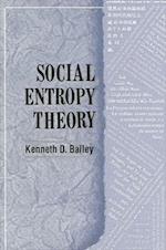 Social Entropy Theory