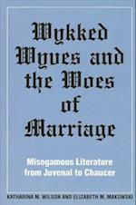 Wykked Wyves and the Woes of Marriage