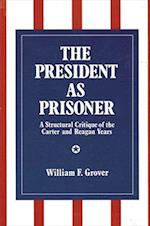 The President as Prisoner