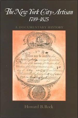 New York City Artisan, The, 1789-1825