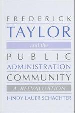 Frederick Taylor and the Public Administration Community