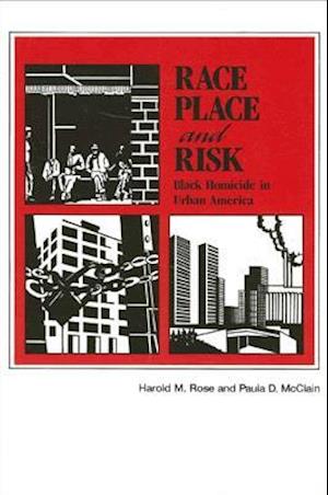 Race, Place, and Risk