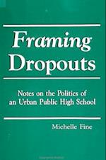 Framing Dropouts