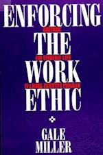 Enforcing Work Ethic