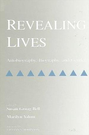 Revealing Lives : Autobiography, Biography, and Gender