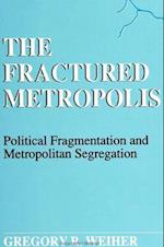 The Fractured Metropolis