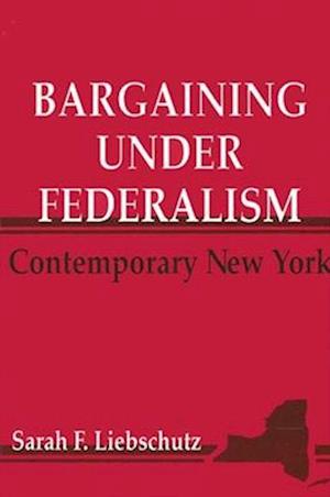 Bargaining Under Federal