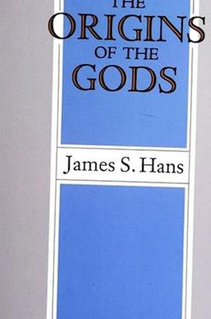 The Origins of the Gods