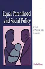 Equal Parenthood and Social Policy