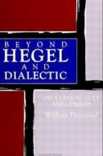 Beyond Hegel and Dialectic