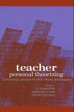 Teacher Personal Theorizing