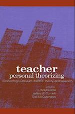 Teacher Personal Theorizing