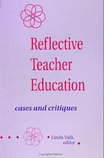 Reflective Teacher Education