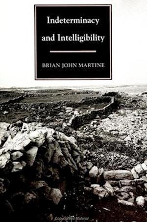 Indeterminacy and Intelligibility