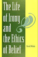 The Life of Irony and the Ethics of Belief