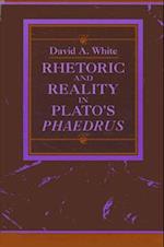 Rhetoric and Reality in Plato's "phaedrus"