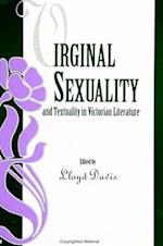 Virginal Sexuality and Textuality in Victorian Literature