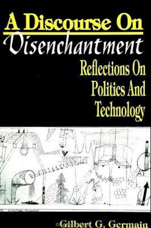 A Discourse on Disenchantment