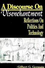 A Discourse on Disenchantment