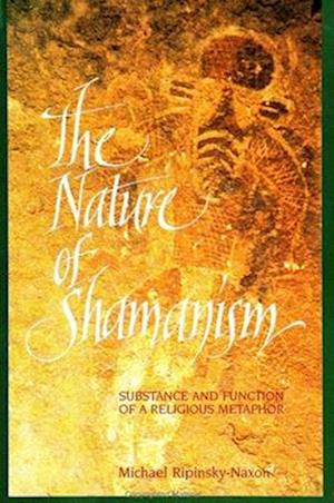 The Nature of Shamanism