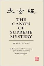 The Canon of Supreme Mystery by Yang Hsiung