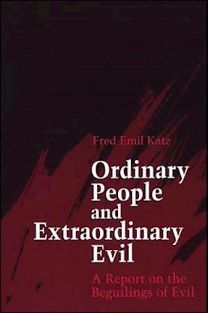 Ordinary People and Extraordinary Evil