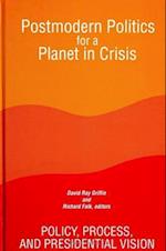 Postmodern Politics for a Planet in Crisis