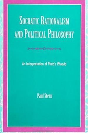 Socratic Rationalism and Political Philosophy