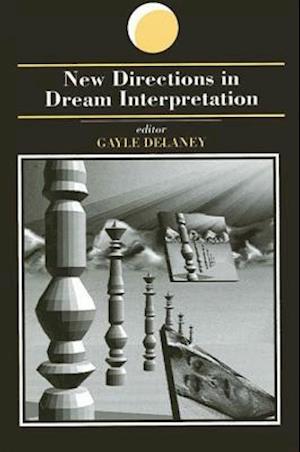 New Directions in Dream Interpretation