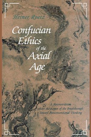 Confucian Ethics of the Axial Age