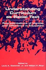 Understanding Curriculum as Racial Text