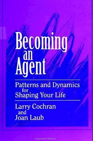 Becoming an Agent