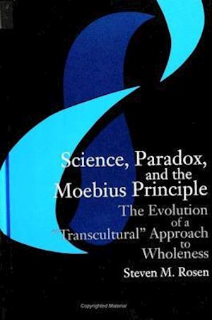 Science, Paradox, and the Moebius Principle