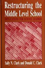 Restructuring the Middle Level School